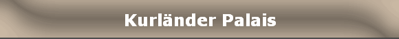 Kurlnder Palais
